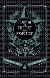 book Manga in Theory and Practice: The Craft of Creating Manga