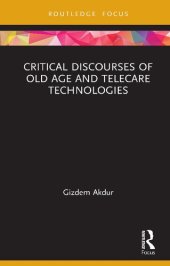 book Critical Discourses of Old Age and Telecare Technologies