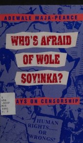 book Who's Afraid of Wole Soyinka? Essays on Censorship