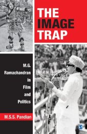 book The Image Trap: M.G. Ramachandran in Film and Politics