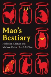 book Mao's Bestiary: Medicinal Animals and Modern China