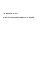 book The Entombment of Christ: French Sculptures of the Fifteenth and Sixteenth Centuries