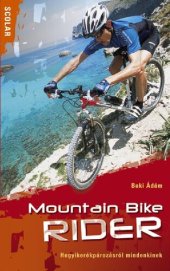 book Mountain bike rider : hegyikerékpározásról mindenkinek