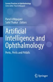 book Artificial Intelligence and Ophthalmology: Perks, Perils and Pitfalls