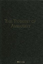 book The Tyranny of Ambiguity