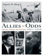 book Allies at Odds: America, Europe, and Vietnam, 1961-1968