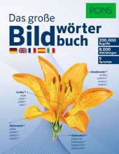 book PONS Das große Bildwörterbuch: Deutsch, Englisch, Französisch, Spanisch und Italienisch