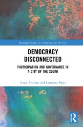 book Democracy Disconnected: Participation and Governance in a City of the South