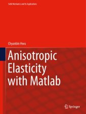 book Anisotropic Elasticity with Matlab