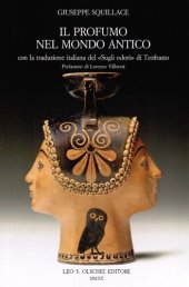 book Il profumo nel mondo antico con la traduzione italiana del 'Sugli odori' di Teofrasto