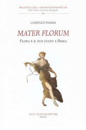 book Mater Florum. Flora e il suo culto a Roma