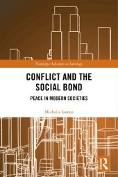 book Conflict and the Social Bond: Peace in Modern Societies