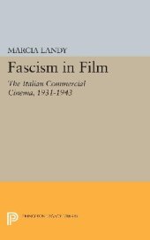 book Fascism in Film: The Italian Commercial Cinema, 1931-1943