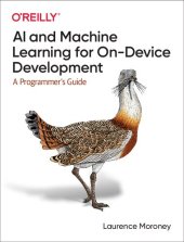 book AI and Machine Learning for On-Device Development: A Programmer's Guide