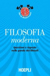 book Filosofia moderna. Questioni e risposte nelle parole dei filosofi