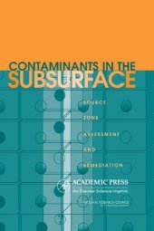 book Contaminants in the Subsurface; Source Zone Assessment and Remediation