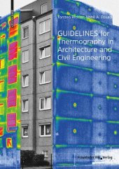 book Guidelines for Thermography in Architecture and Civil Engineering: Theory, Application Areas, Practical Implementation