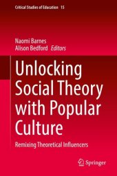 book Unlocking Social Theory with Popular Culture: Remixing Theoretical Influencers