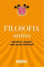 book Filosofia antica. Questioni e risposte nelle parole dei filosofi