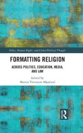 book Formatting Religion: Across Politics, Education, Media, and Law