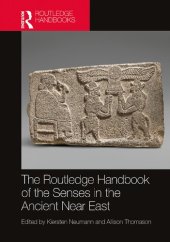 book The Routledge Handbook of the Senses in the Ancient Near East