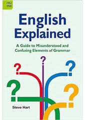 book English Explained - A Guide to Misunderstood and Confusing Elements of Grammar