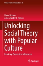 book Unlocking Social Theory with Popular Culture: Remixing Theoretical Influencers