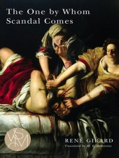 book The One by Whom Scandal Comes