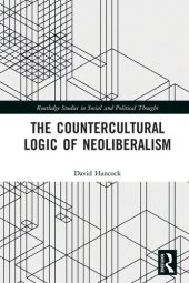 book The Countercultural Logic of Neoliberalism