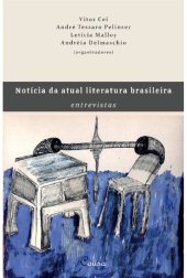 book Notícia da atual literatura brasileira: entrevistas