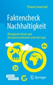 book Faktencheck Nachhaltigkeit: Ökologische Krisen und Ressourcenverbrauch unter der Lupe