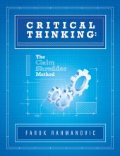 book Critical Thinking: The Claim Shredder Method