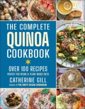 book The Complete Quinoa Cookbook: Over 100 Recipes - Perfect for Vegan & Plant-Based Diets