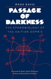 book Passage of Darkness: The Ethnobiology of the Haitian Zombie