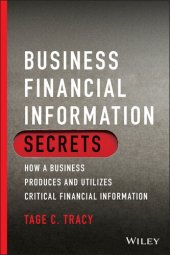 book Business Financial Information Secrets: How a Business Produces and Utilizes Critical Financial Information