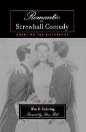 book Romantic vs. Screwball Comedy: Charting the Difference