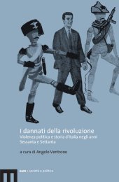 book I dannati della rivoluzione. Violenza politica e storia d'Italia negli anni Sessanta e Settanta