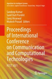 book Proceedings of International Conference on Communication and Computational Technologies: ICCCT 2021 (Algorithms for Intelligent Systems)