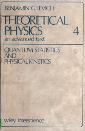 book Theoretical Physics an advanced text - Volume 4 Quantum Statistics and Physical Kinetics