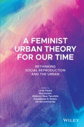 book A Feminist Urban Theory for Our Time: Rethinking Social Reproduction and the Urban (Antipode Book Series)