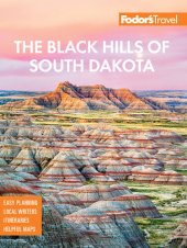 book Fodor's The Black Hills of South Dakota: with Mount Rushmore and Badlands National Park