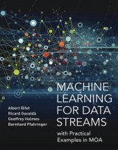 book Machine Learning for Data Streams: with Practical Examples in MOA