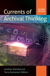 book Currents of Archival Thinking