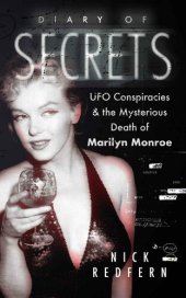 book Diary of Secrets: UFO Conspiracies and the Mysterious Death of Marilyn Monroe