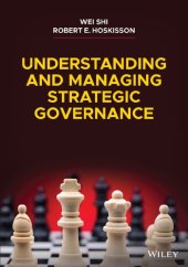 book Understanding and Managing Strategic Governance: Antecedents, Consequences, and Guidance