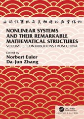 book Nonlinear Systems and Their Remarkable Mathematical Structures: Volume 3, Contributions from China