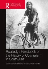 book Routledge Handbook of the History of Colonialism in South Asia