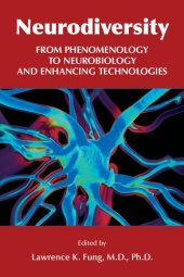 book Neurodiversity: From Phenomenology to Neurobiology and Enhancing Technologies