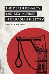 book The Death Penalty and Sex Murder in Canadian History