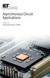 book Asynchronous Circuit Applications (Materials, Circuits and Devices)